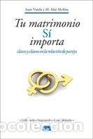 Livros: TU MATRIMONIO SI IMPORTA CLAVES Y CLAVOS EN LA RELACION EN - MOLINA, MARIA DEL MAR