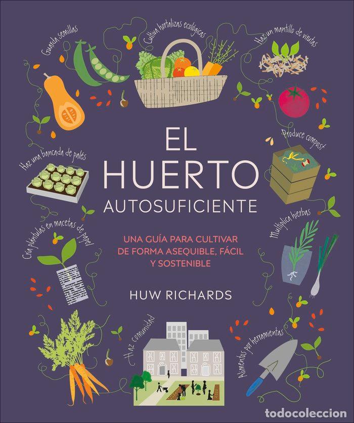 B&uuml;cher: EL HUERTO AUTOSUFICIENTE - HUW RICHARDS