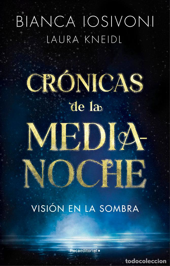 Livros: VISION EN LA SOMBRA CRONICAS DE LA MEDIANOCHE 1 - BIANCA IOSIVONI