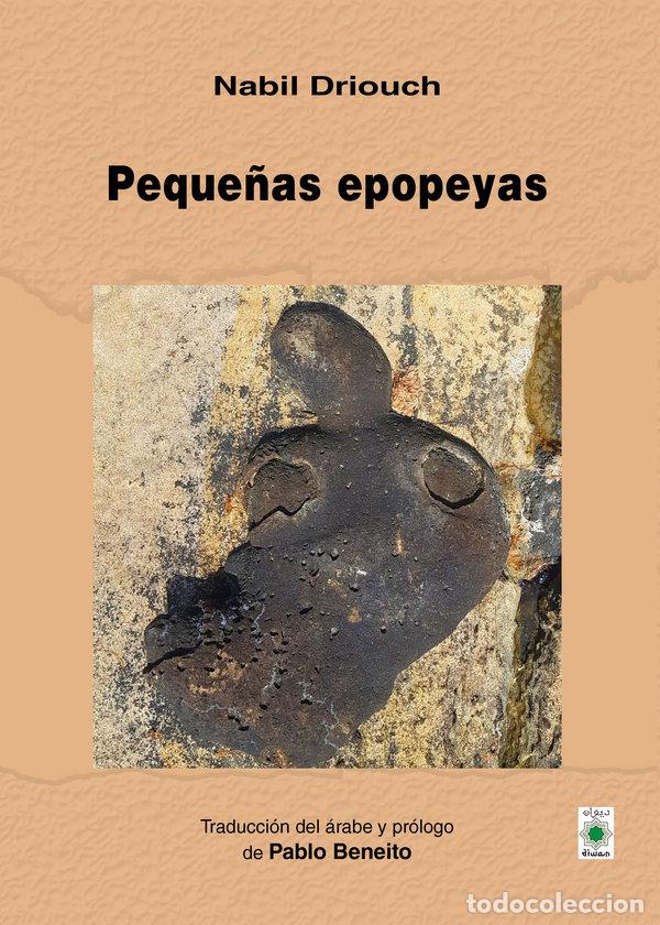 Libros: PEQUE&Ntilde;AS EPOPEYAS - DRIOUCH, NABIL
