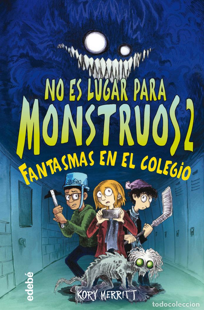 Libros: FANTASMAS EN EL COLEGIO - KORY MERRITT