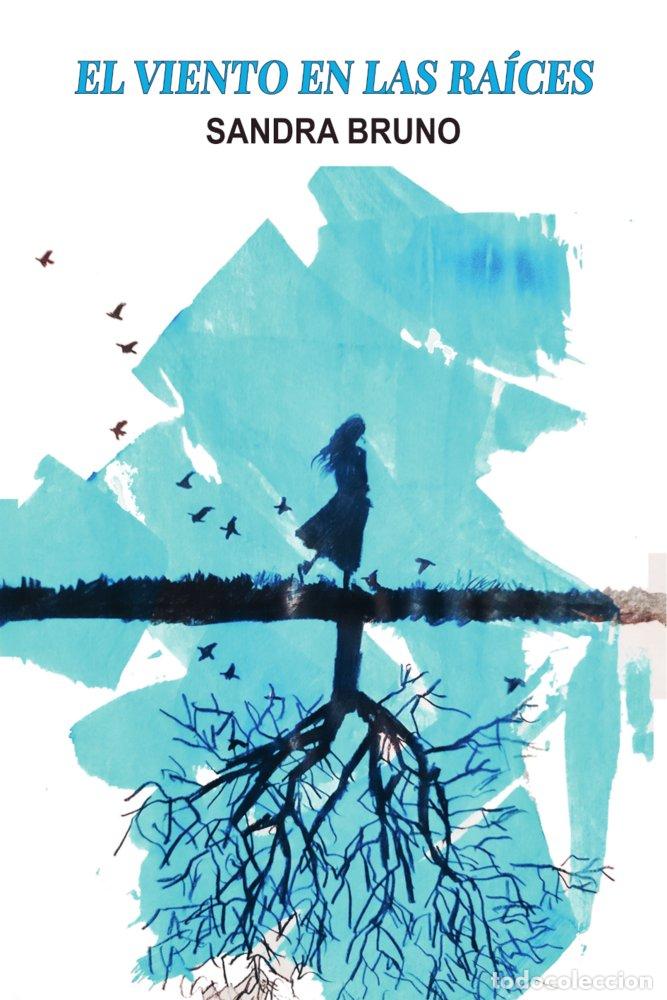 books: EL VIENTO EN LAS RAICES - BRUNO, SANDRA