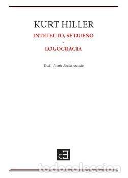 books: INTELECTO SE DUE&Ntilde;O Y LOGOCRACIA - HILLER, KURT