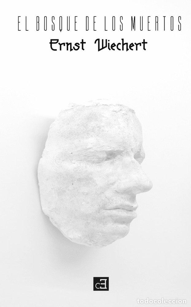 Livros: EL BOSQUE DE LOS MUERTOS - WIECHERT, ERNST