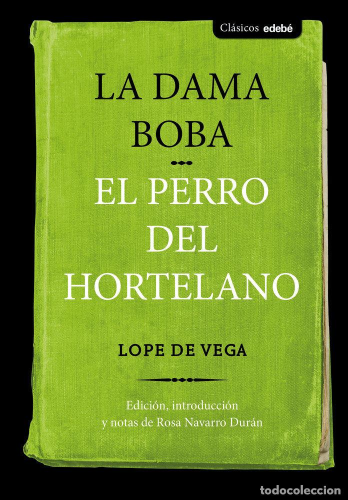 Livres: DAMA BOBA Y EL PERRO DEL HORTELANO - LOPE DE VEGA