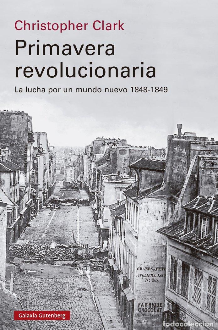 Libri: PRIMAVERA REVOLUCIONARIA - CLARK, CHRISTOPHER