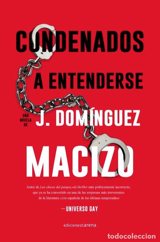 Libri: CONDENADOS A ENTENDERSE - DOMINGUEZ-MACIZO, J.