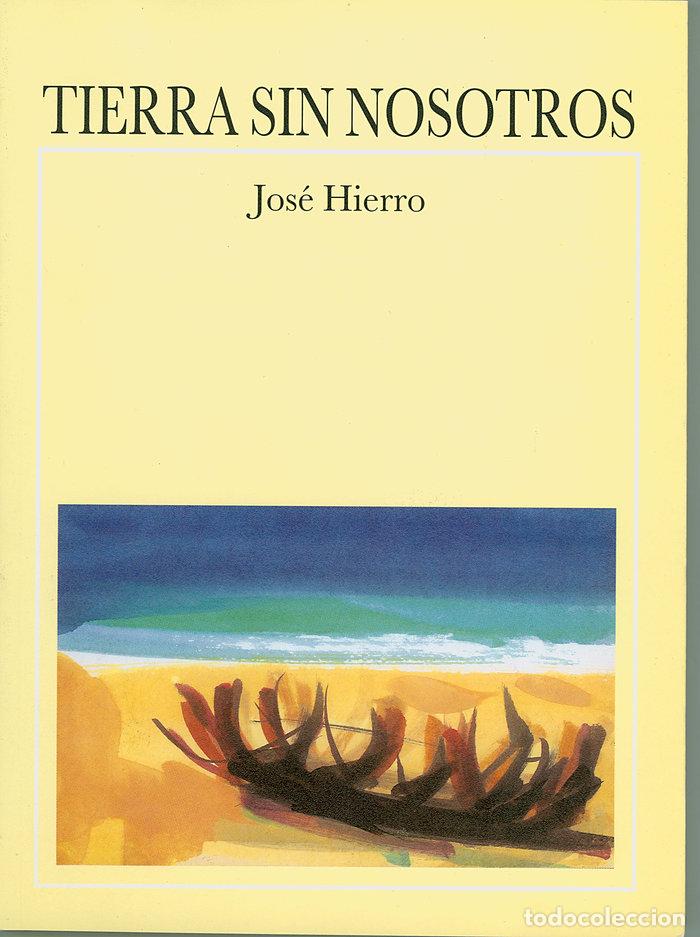 books: TIERRA SIN NOSOTROS - HIERRO, JOSE