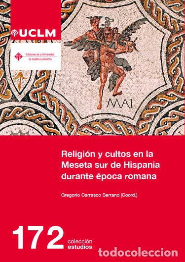 books: RELIGION Y CULTOS EN LA MESETA SUR DE HISPANIA DURANTE EPOCA - .