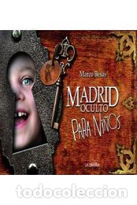 books: MADRID OCULTO PARA NI&Ntilde;OS - BESAS MARTINEZ, MARCO