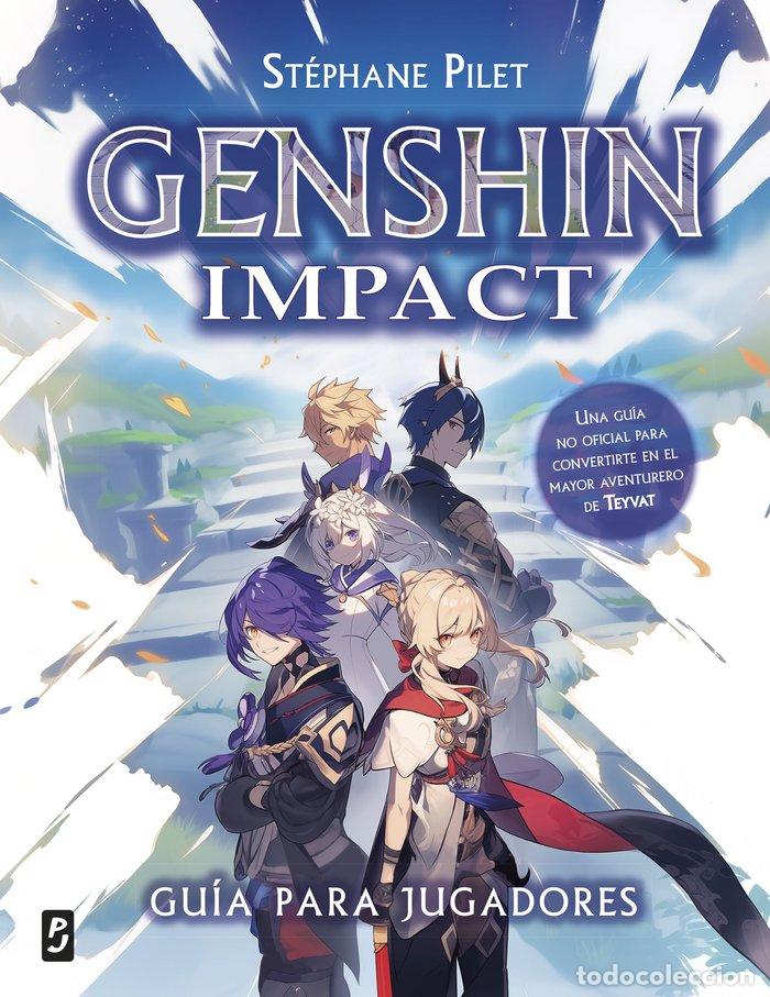 Libros: GENSHIN IMPACT GUIA PARA JUGADORES - STEPHANE PILET