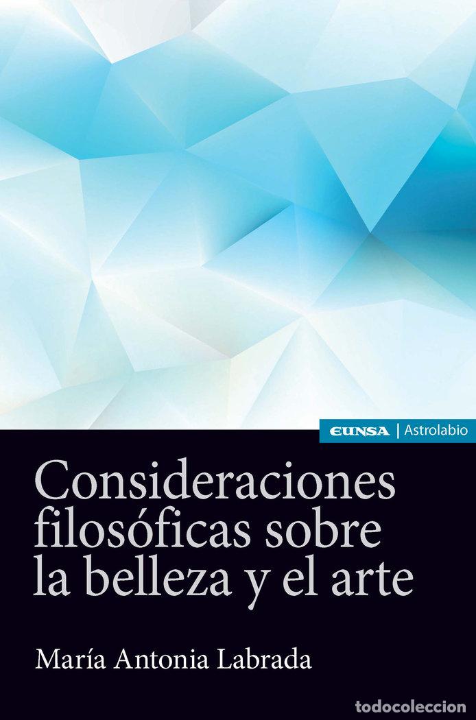 Livres: CONSIDERACIONES FILOSOFICAS SOBRE LA BELLEZA Y EL ARTE - LABRADA RUBIO MARIA ANTONIA