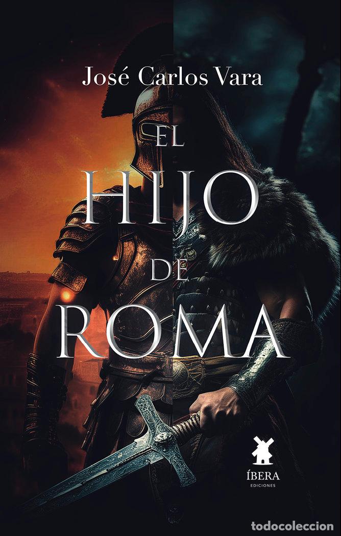 Livres: EL HIJO DE ROMA - JOSE CARLOS VARA