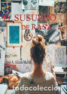 B&uuml;cher: SUSURRO DE RASA,EL - ALCALA MARTIN, JOSE A