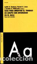 Livres: GUIA PARA ORIENTAR EL TRABAJO EN GRUPO CON DI. - SHULMAN, JUDITH H.