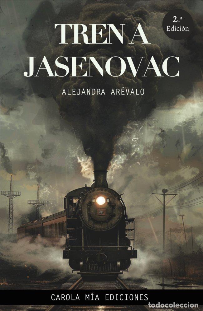 Libros: TREN A JASENOVAC - AREVALO, ALEJANDRA
