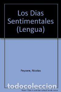 Libri: DIAS SENTIMENTALES - PEYCERE NICOLAS