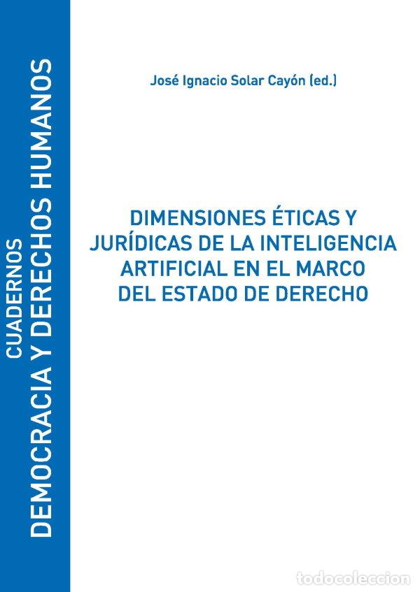 Libros: DIMENSIONES ETICAS Y JURIDICAS DE LA INTELIGENCIA ARTIFICIAL - .