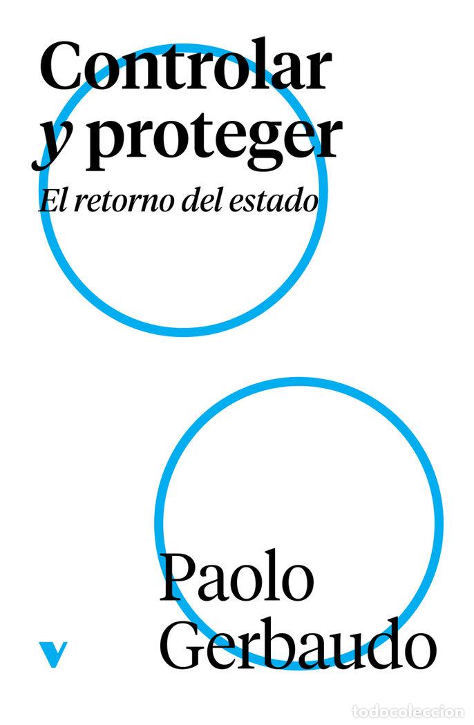 Libros: CONTROLAR Y PROTEGER - GERBAUDO, PAOLO