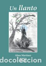 Libros: UN LLANTO - MARTINEZ, ALMA