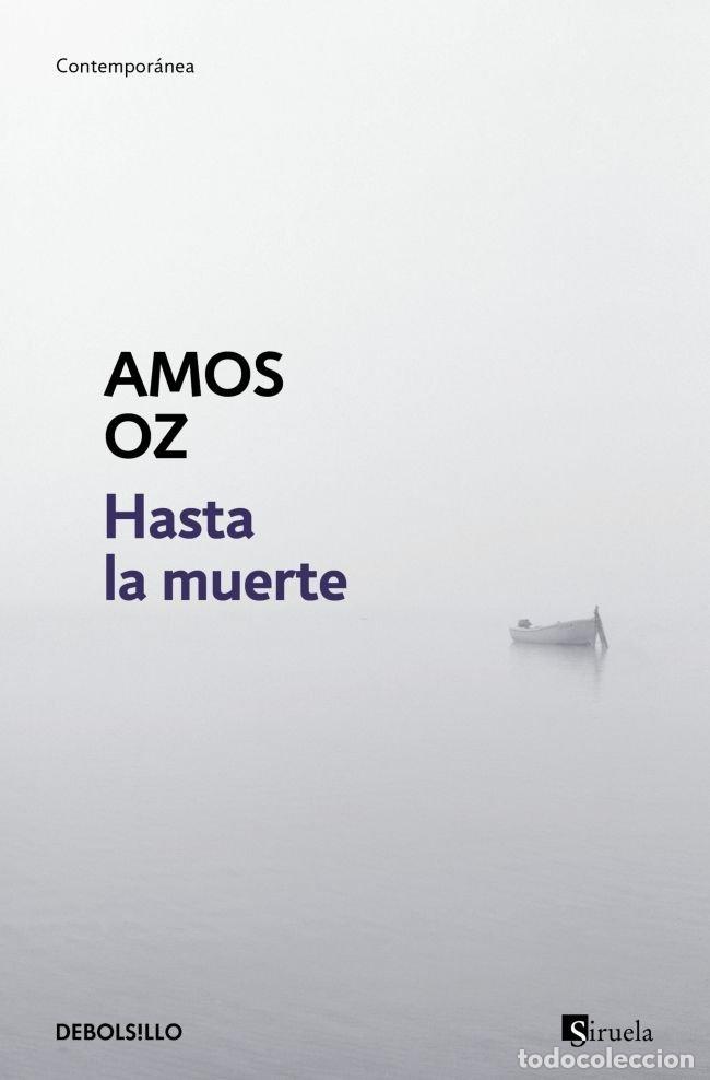 Libros: HASTA LA MUERTE DB - OZ, AMOS
