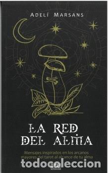 Libri: LA RED DEL ALMA - MARSANS, ADELI