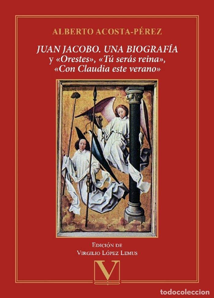 Libros: JUAN JACOBO UNA BIOGRAFIA Y ORESTES TU SERAS REINA&raquo;, &laquo;C - ACOSTA-PEREZ, ALBERTO