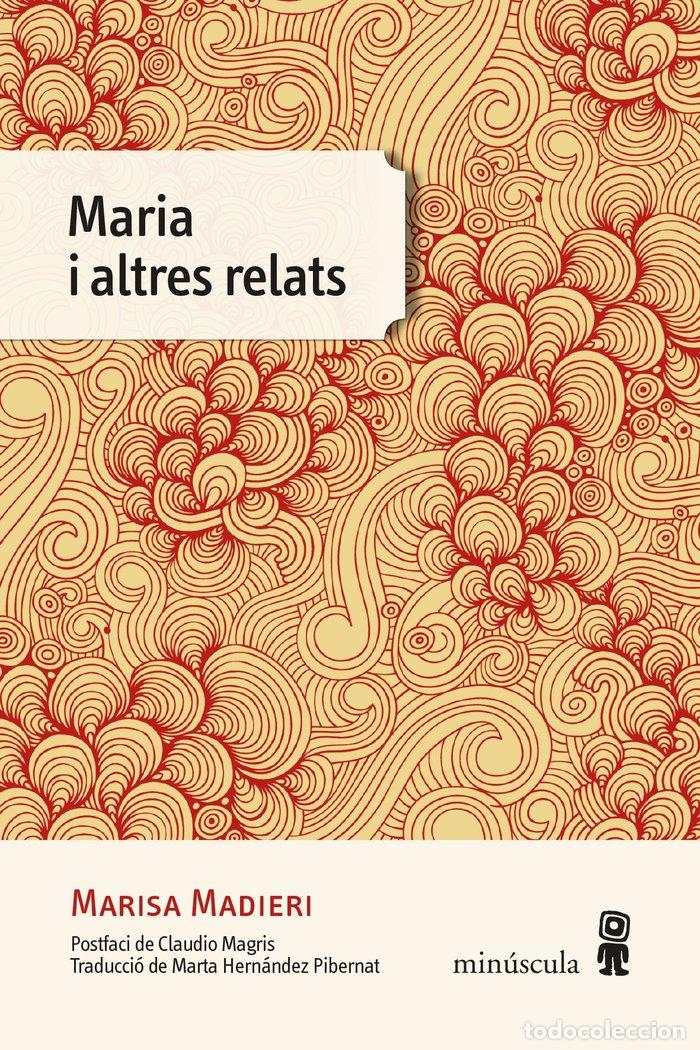 Livres: MARIA I ALTRES RELATS - MADIERI, MARISA