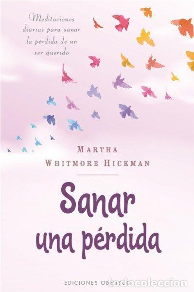 Livres: SANAR UNA PERDIDA - WHITMORE HICKMAN, MARTHA