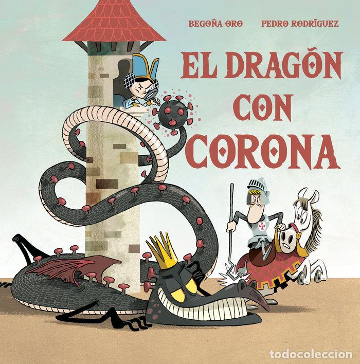 Livros: EL DRAGON CON CORONA - ORO, BEGO&Ntilde;A
