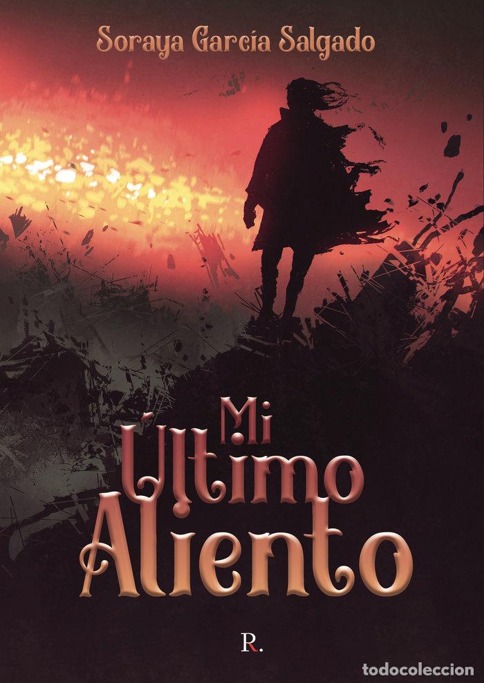 books: MI ULTIMO ALIENTO - GARCIA SALGADO, SORAYA