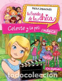 Libri: CELESTE Y LA PELI MAGICA - ZANNONER, PAOLA