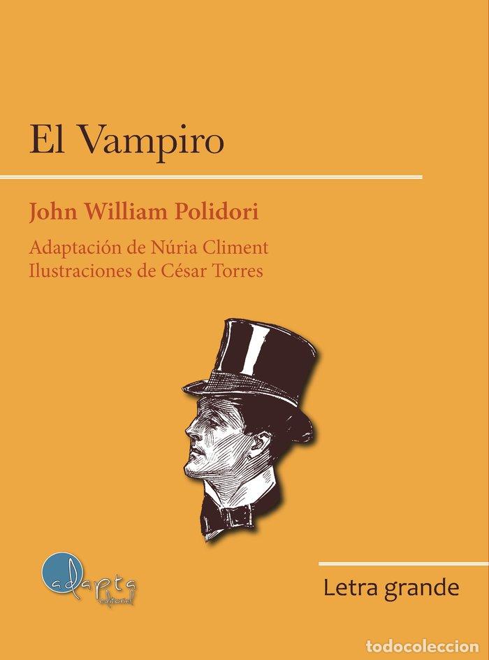 Livres: EL VAMPIRO (LETRA GRANDE) - WILLIAM POLIDORI, JOHN