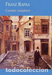 Libri: CUENTOS COMPLETOS TELA - KAFKA, FRANZ