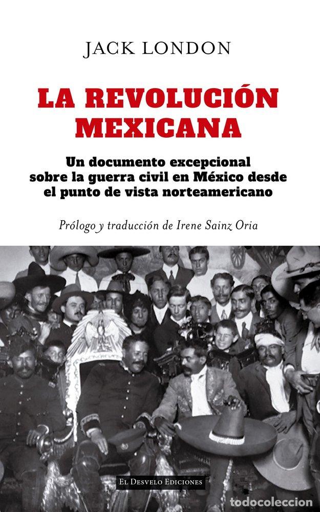 Livros: LA REVOLUCION MEXICANA - LONDON, JACK