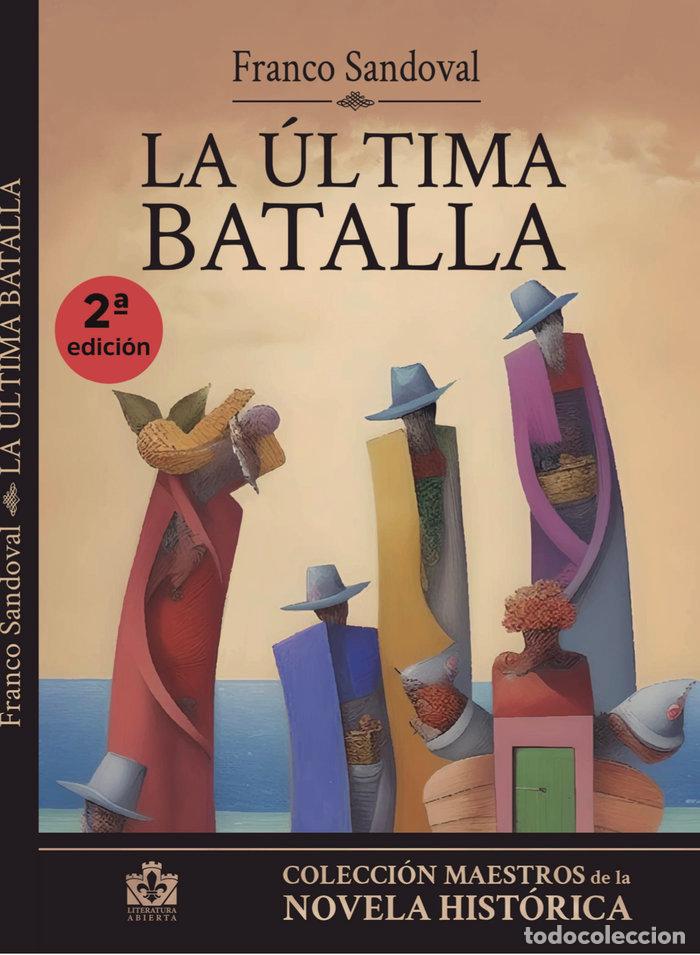 Livres: LA ULTIMA BATALLA - SANDOVAL, FRANCO