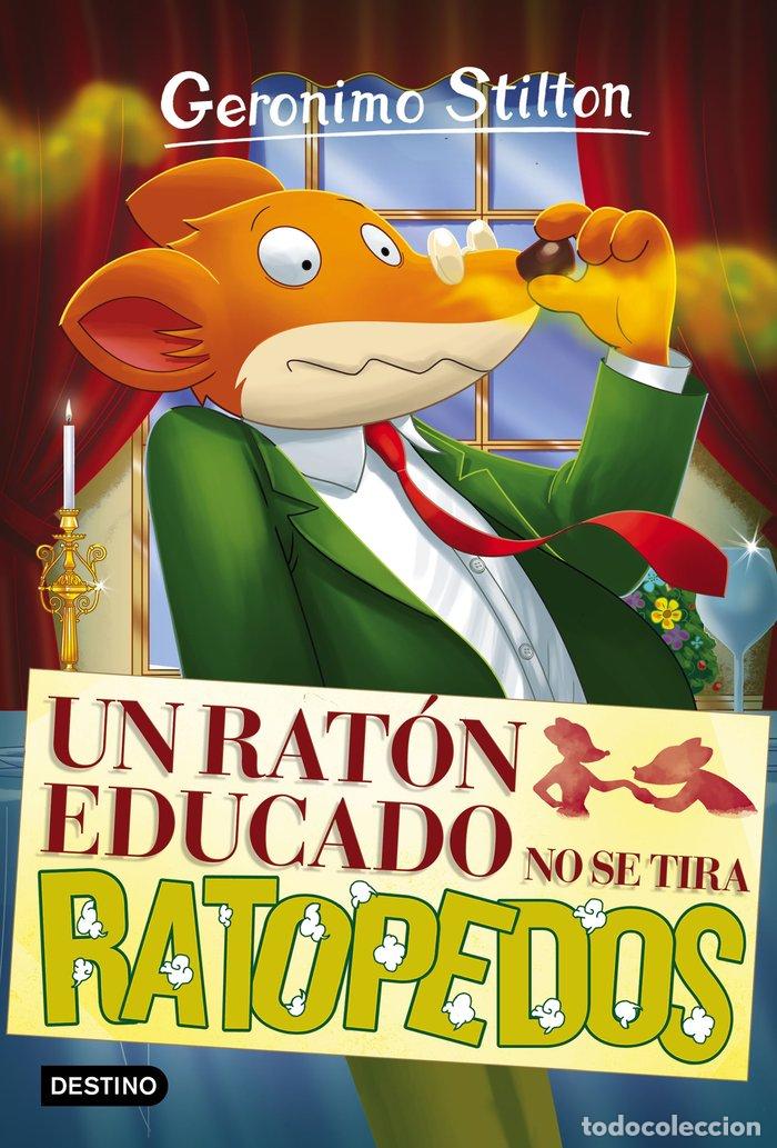 Libros: GERONIMO STILTON 20 UN RATON EDUCADO NO SE TIRA RATOPEDOS - STILTON, GERONIMO