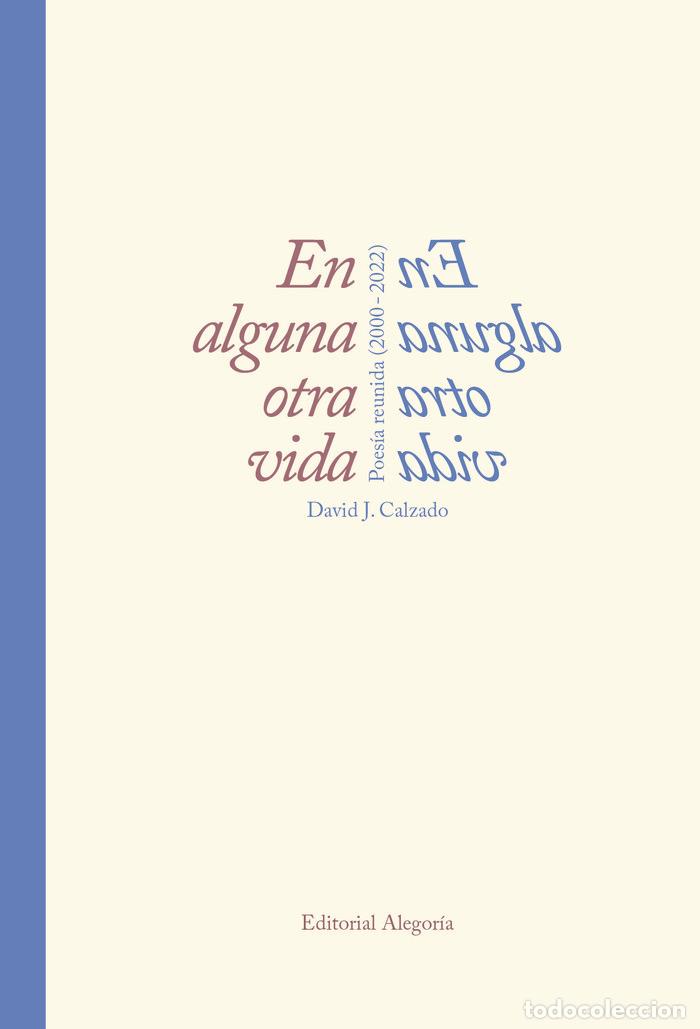 Libri: EN ALGUNA OTRA VIDA - CALZADO MOLINA, DAVID J.