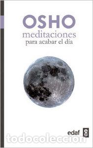 Libros: MEDITACIONES PARA ACABAR EL DIA - OSHO