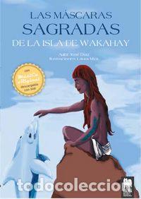 Livres: MASCARAS SAGRADAS DE LA ISLA DE WAKAHAY - DIAZ, JOSE