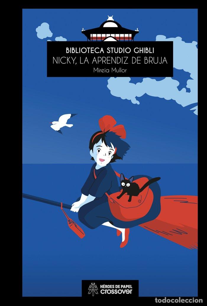 Livres: BIBLIOTECA STUDIO GHIBLI NICKY LA APRENDIZ DE BRUJA - MIREIA MULLOR