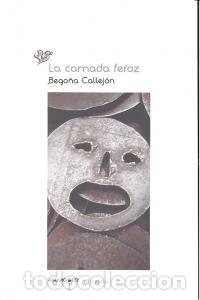Livres: CAMADA FEROZ,LA - CALLEJON, BEGO&Ntilde;A