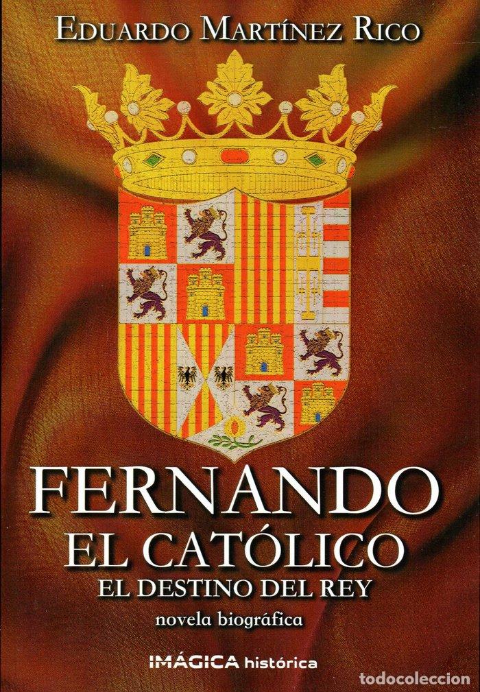 Libros: FERNANDO EL CATOLICO - MARTINEZ RICO, EDUARDO