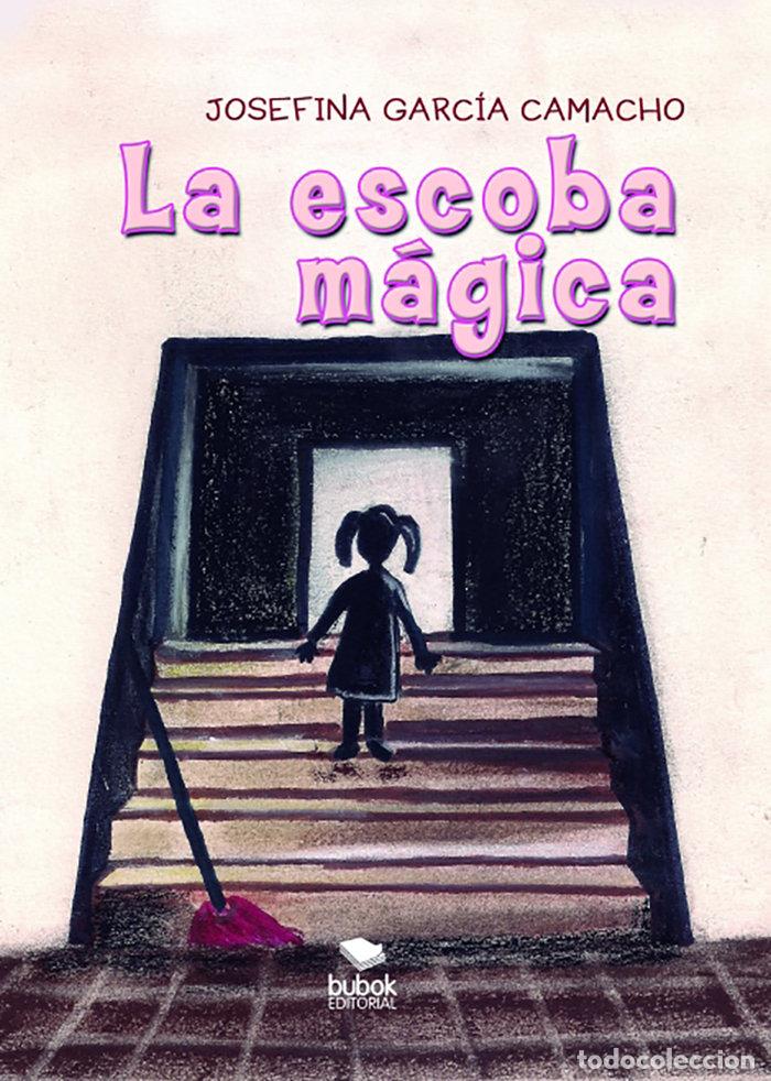 Libros: LA ESCOBA MAGICA - GARCIA CAMACHO, JOSEFINA
