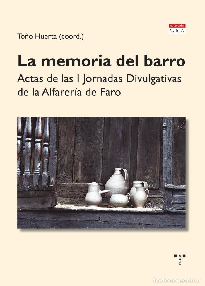 Livres: LA MEMORIA DEL BARRO - HUERTA, TO&Ntilde;O