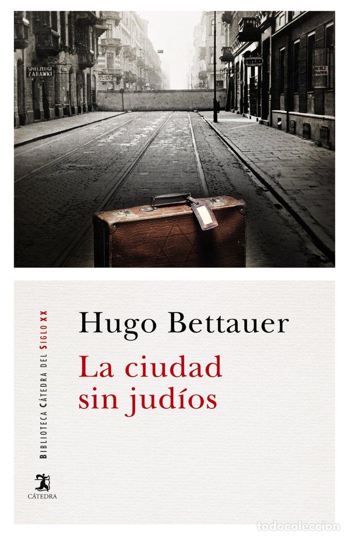 Libros: CIUDAD SIN JUDIOS,LA - BETTAUER, HUGO