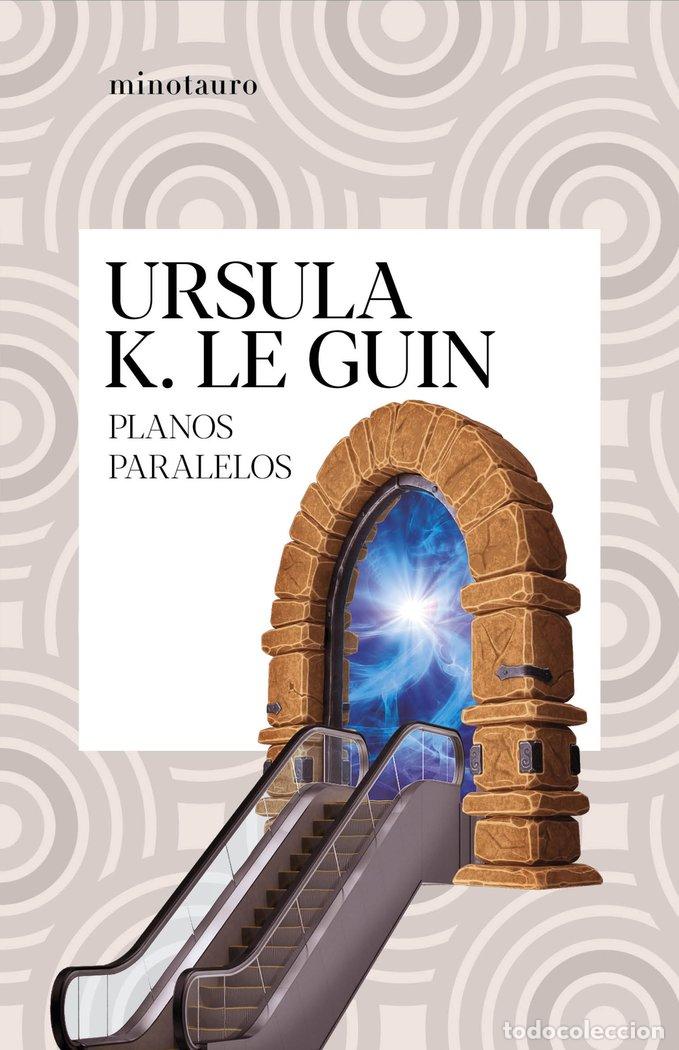 Libros: PLANOS PARALELOS - URSULA K. LE GUIN