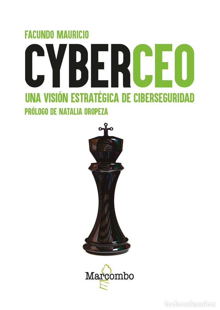 Libros: CYBERCEO DECISIONES ESTRATEGICAS DE CIBERSEGURIDAD - MAURICIO, FACUNDO