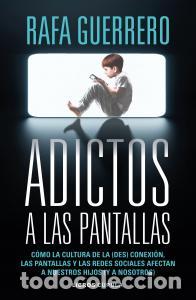 Libri: Adictos a las pantallas - Guerrero, Rafa