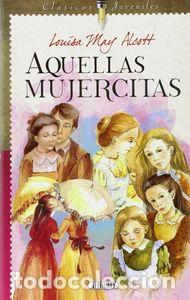 Libros: AQUELLAS MUJERCITAS - AA.VV